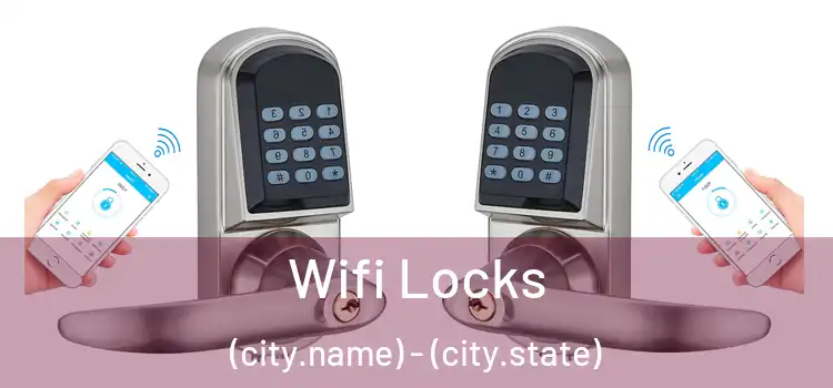  Wifi Locks (city.name) - (city.state)